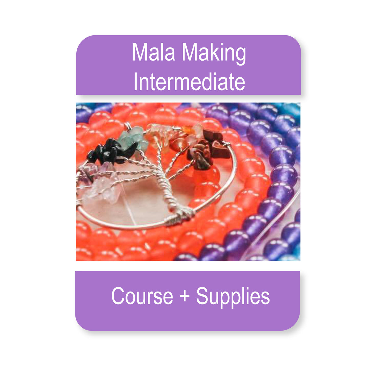 Mala Making - Intermediate